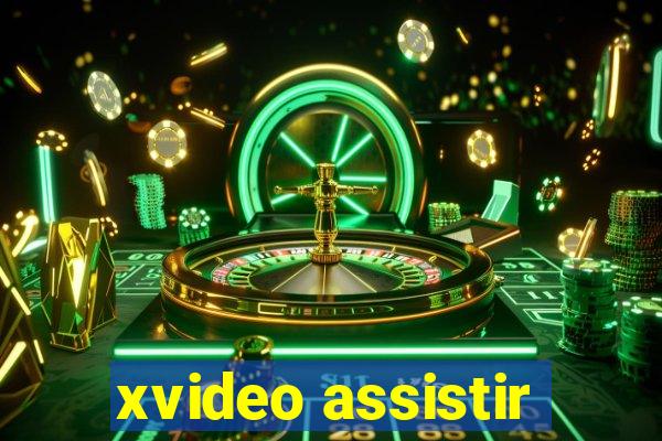 xvideo assistir